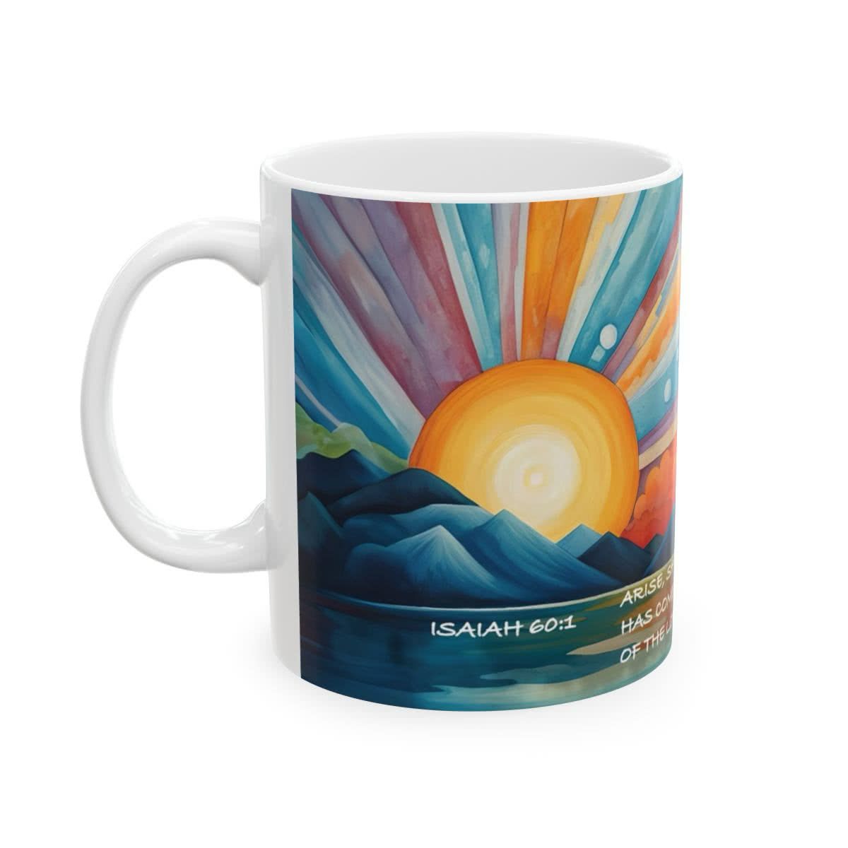Rise and Shine — Isaiah 60:1 Mug