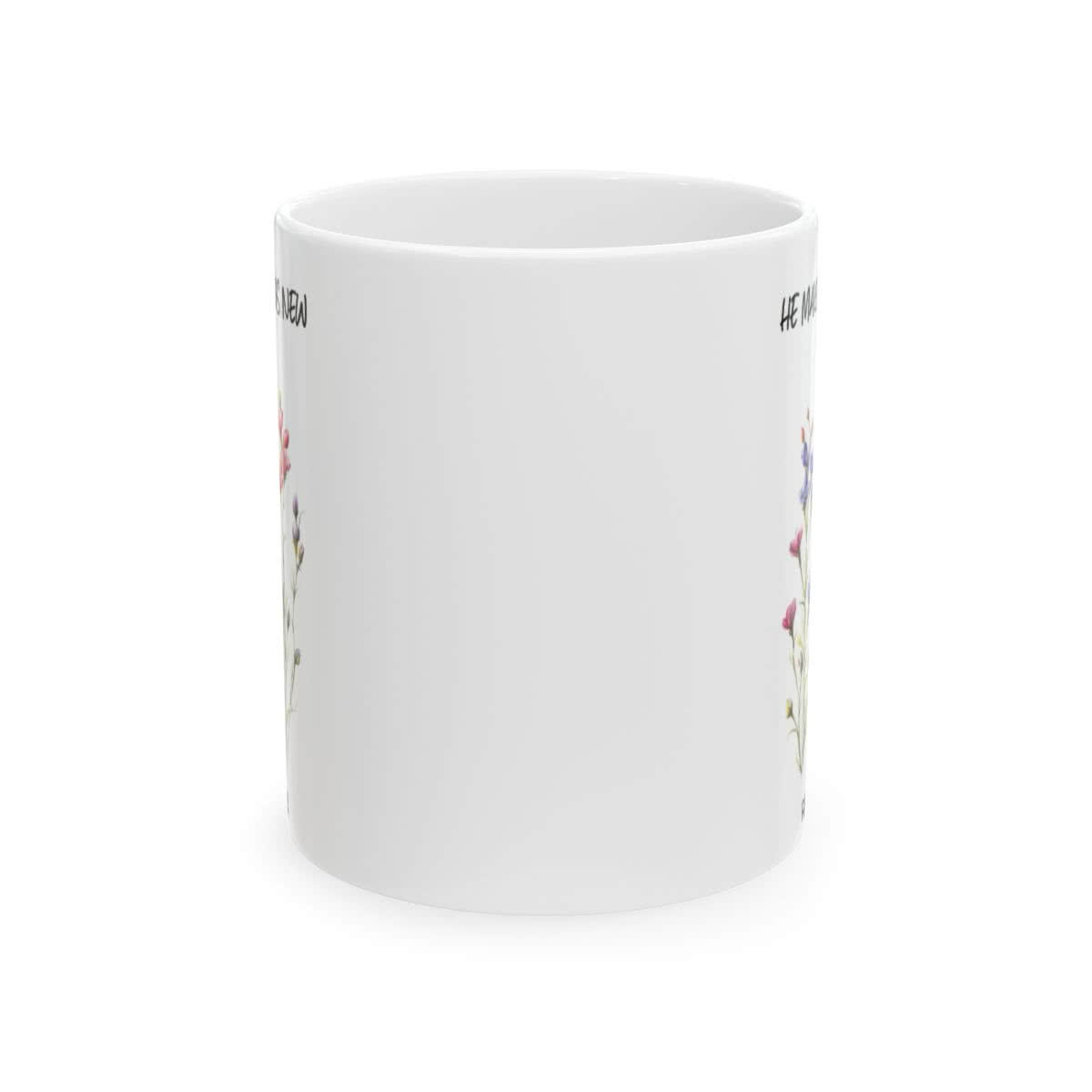 He Makes All Things New Mug