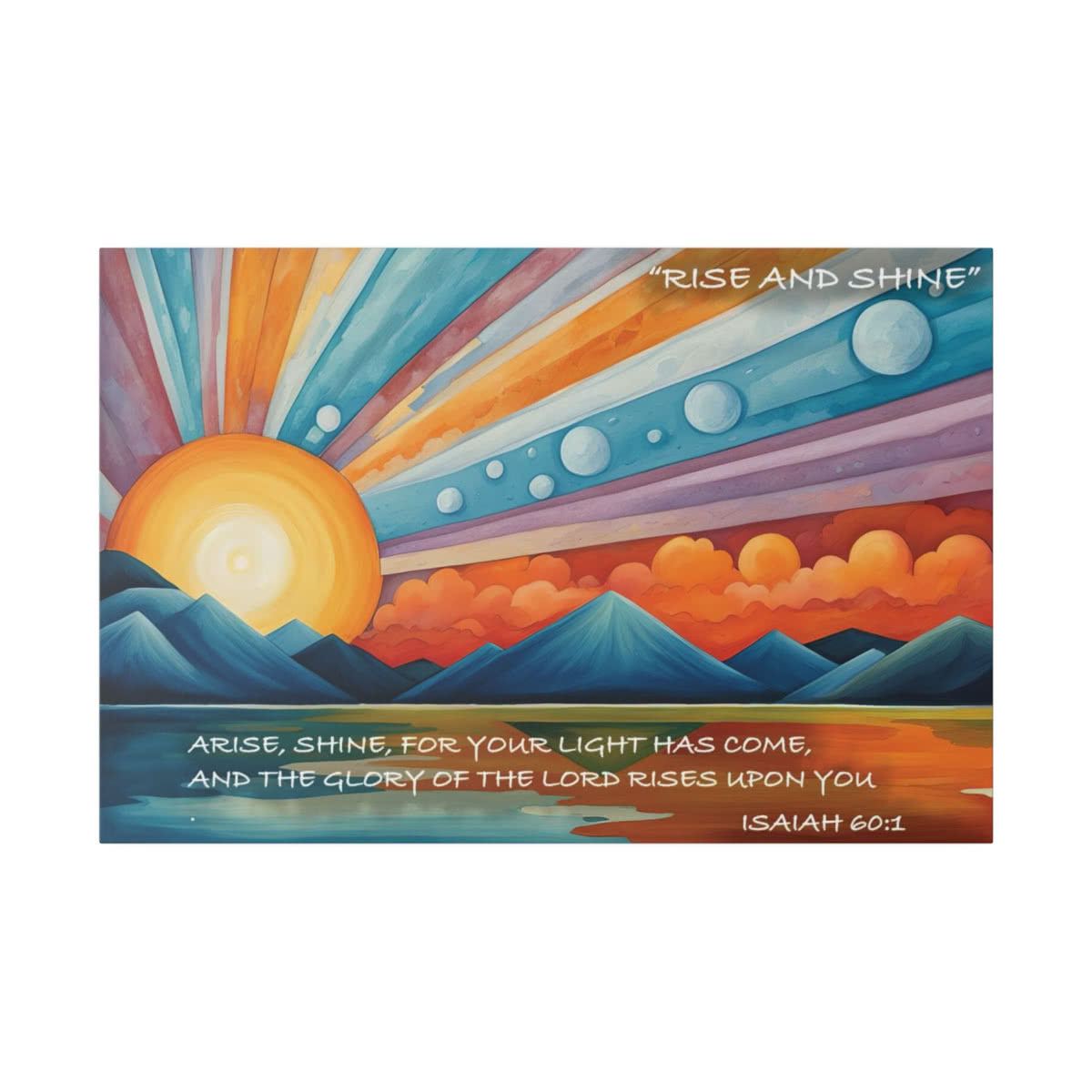 Rise and Shine — Isaiah 60:1 Canvas Wall Art
