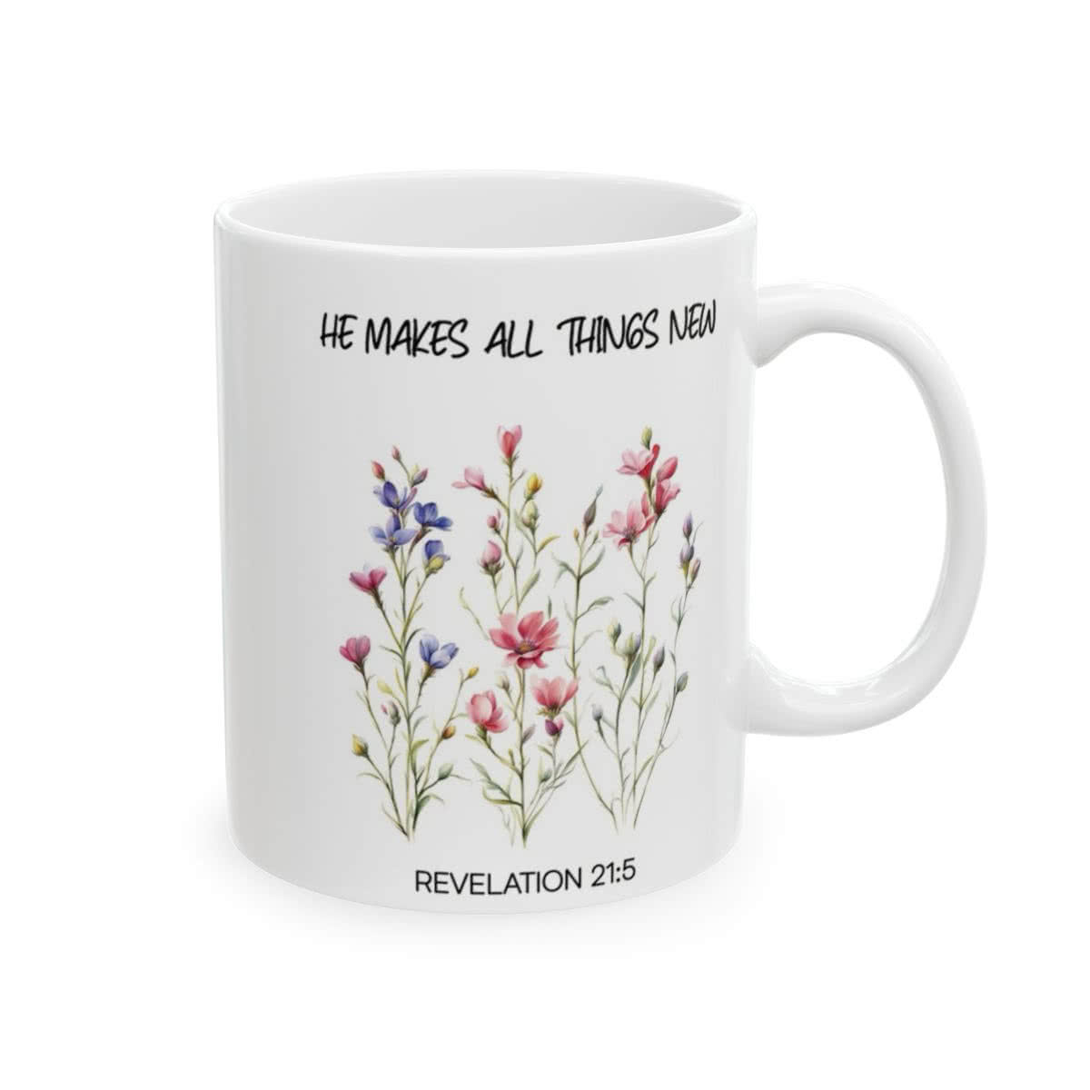He Makes All Things New Mug