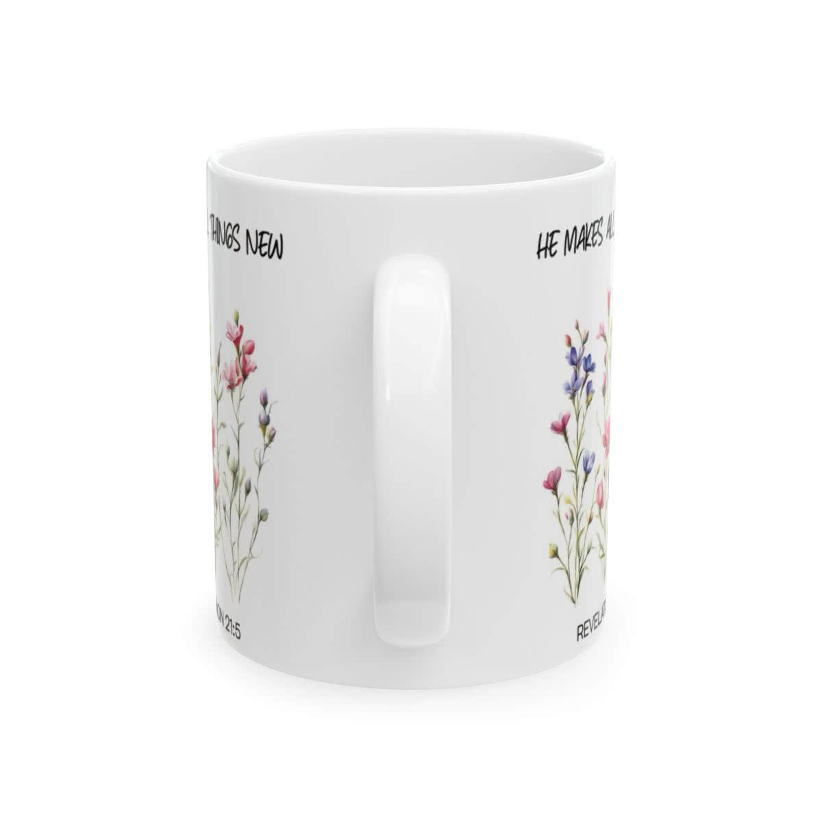 He Makes All Things New Mug